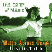 Justin Tubb - The Color Of Music - Waltz Across Texas